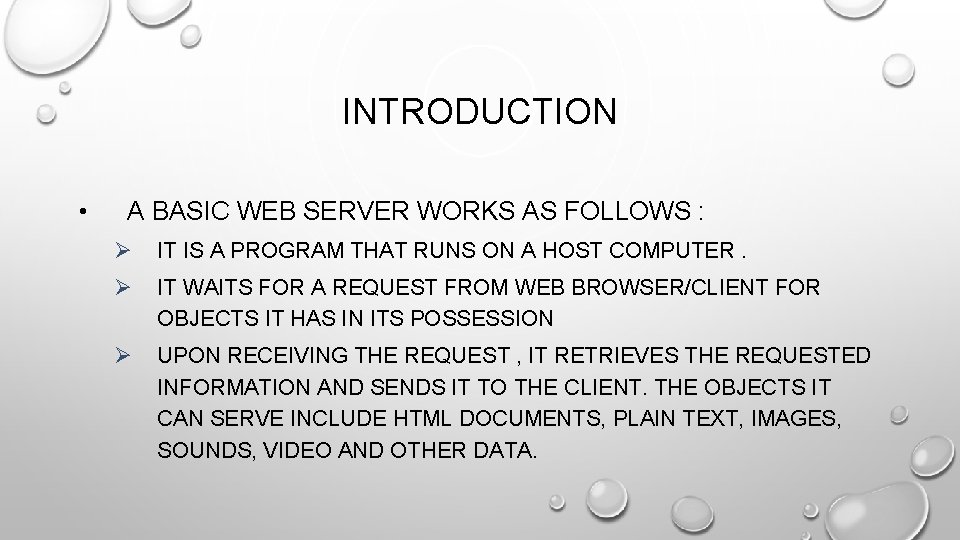 INTRODUCTION • A BASIC WEB SERVER WORKS AS FOLLOWS : Ø IT IS A INTRODUCTION • A BASIC WEB SERVER WORKS AS FOLLOWS : Ø IT IS A