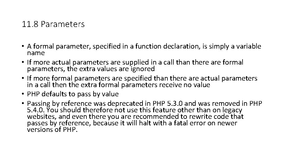 11. 8 Parameters • A formal parameter, specified in a function declaration, is simply 11. 8 Parameters • A formal parameter, specified in a function declaration, is simply
