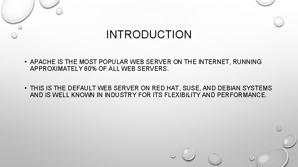 INTRODUCTION • APACHE IS THE MOST POPULAR WEB SERVER ON THE INTERNET, RUNNING APPROXIMATELY INTRODUCTION • APACHE IS THE MOST POPULAR WEB SERVER ON THE INTERNET, RUNNING APPROXIMATELY