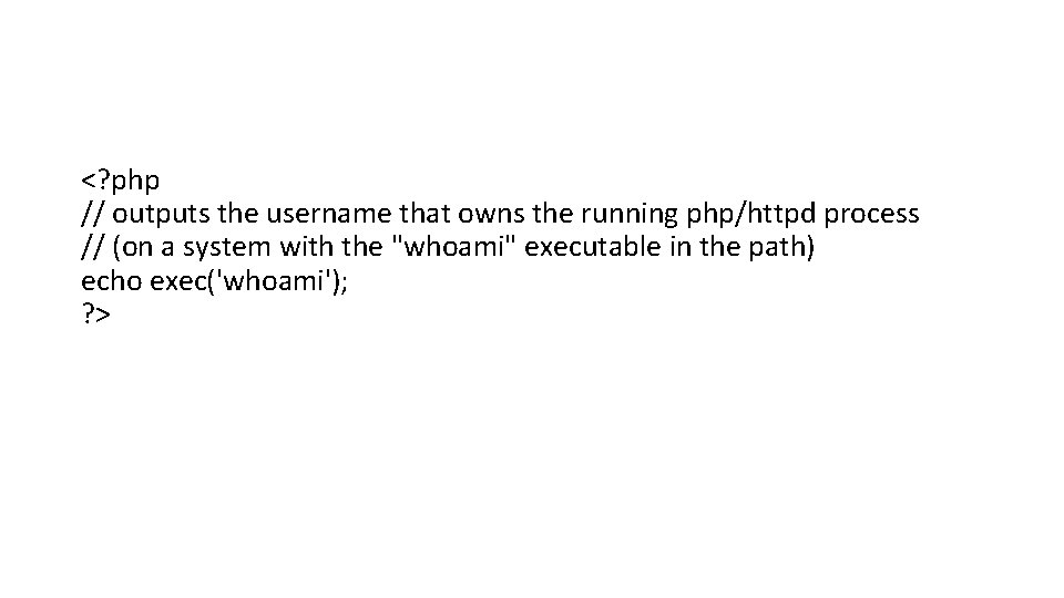 <? php // outputs the username that owns the running php/httpd process // (on <? php // outputs the username that owns the running php/httpd process // (on