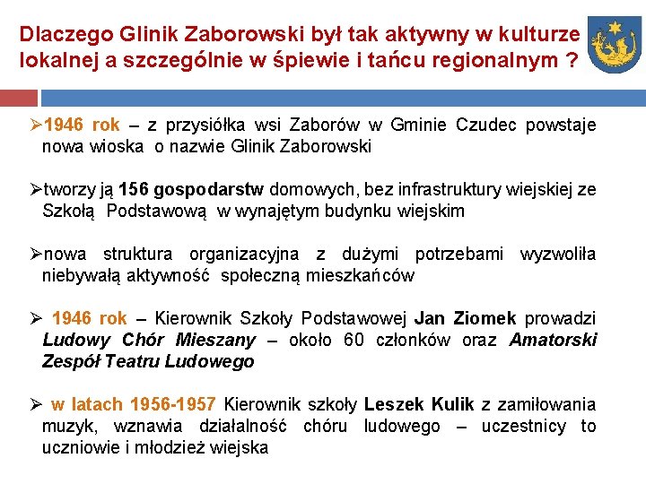 Dlaczego Glinik Zaborowski był tak aktywny w kulturze lokalnej a szczególnie w śpiewie i