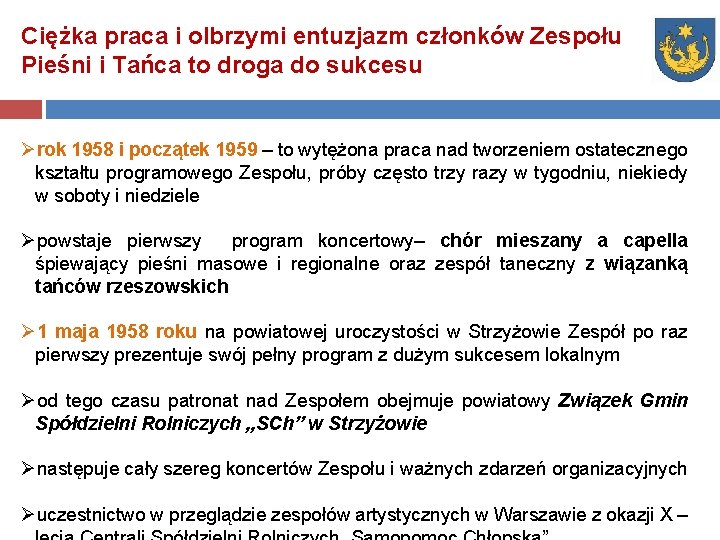 Ciężka praca i olbrzymi entuzjazm członków Zespołu Pieśni i Tańca to droga do sukcesu