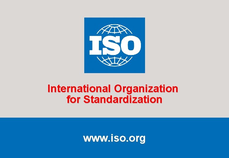 International Organization for Standardization www. iso. org SG/KMK/AC/lz/14518141 2007 -06 -25 The ISO 22000