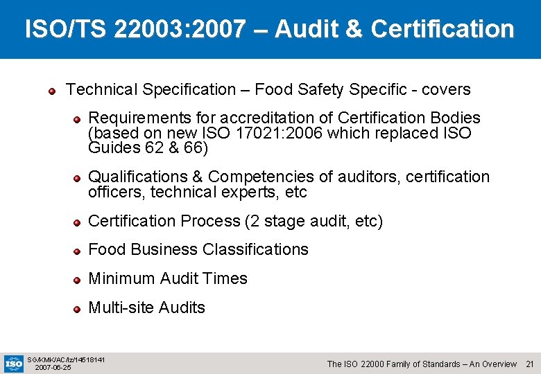 ISO/TS 22003: 2007 – Audit & Certification Technical Specification – Food Safety Specific -