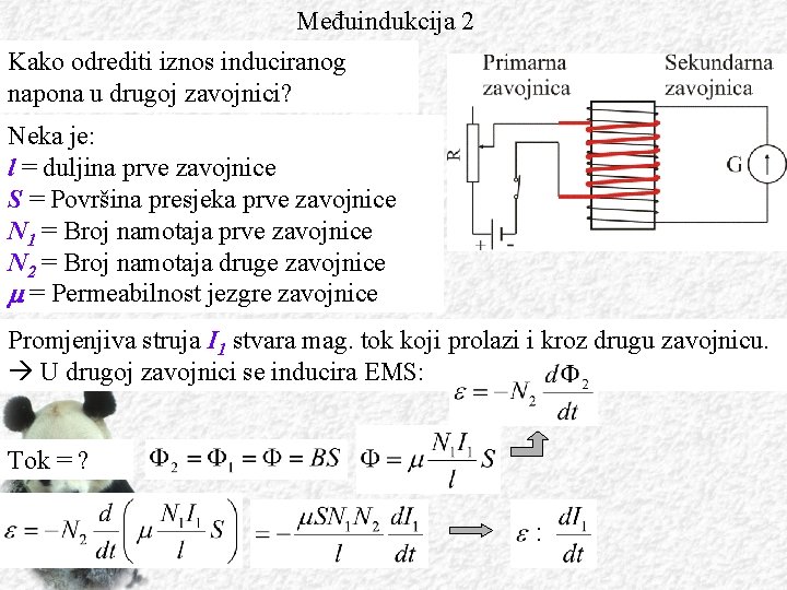 Međuindukcija 2 Kako odrediti iznos induciranog napona u drugoj zavojnici? Neka je: l =