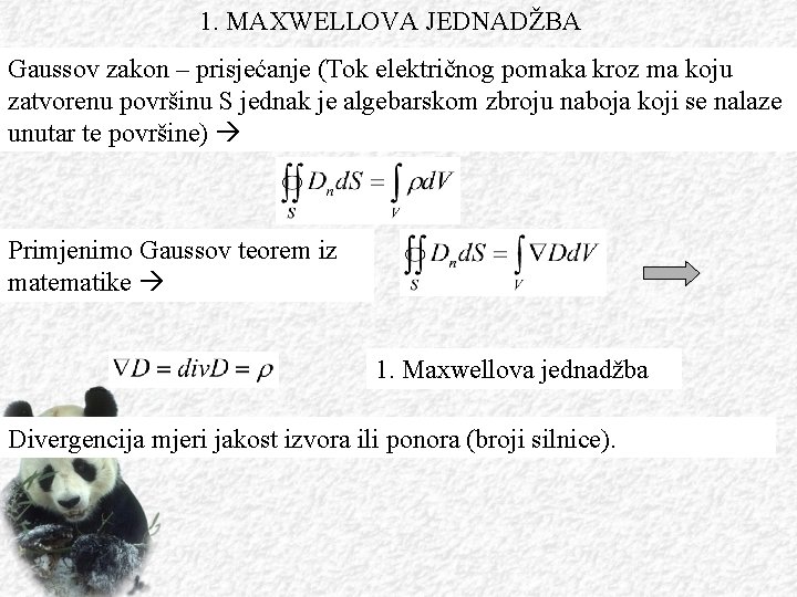 1. MAXWELLOVA JEDNADŽBA Gaussov zakon – prisjećanje (Tok električnog pomaka kroz ma koju zatvorenu