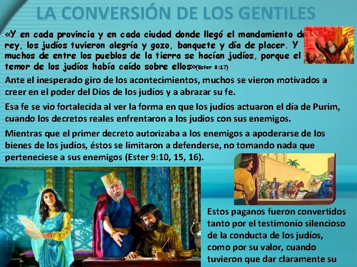 LA CONVERSIÓN DE LOS GENTILES «Y en cada provincia y en cada ciudad donde