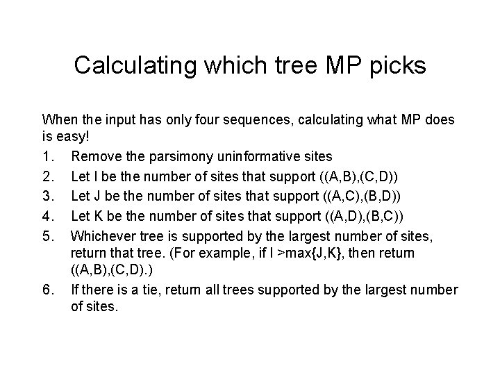 Calculating which tree MP picks When the input has only four sequences, calculating what Calculating which tree MP picks When the input has only four sequences, calculating what