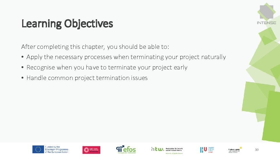 Learning Objectives After completing this chapter, you should be able to: • Apply the Learning Objectives After completing this chapter, you should be able to: • Apply the