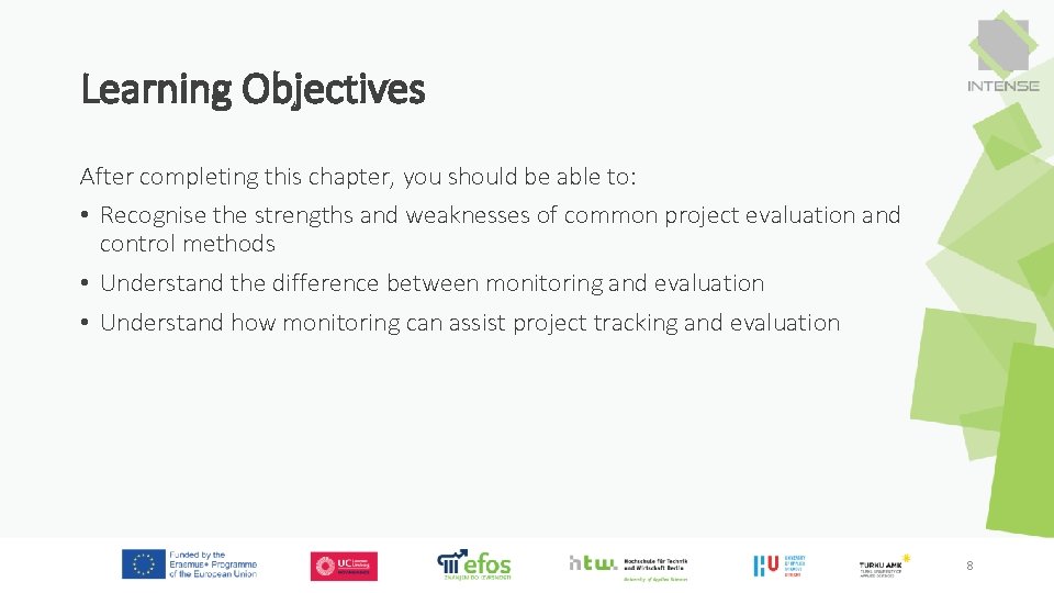 Learning Objectives After completing this chapter, you should be able to: • Recognise the Learning Objectives After completing this chapter, you should be able to: • Recognise the
