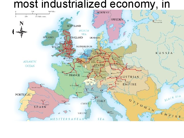 most industrialized economy, in Europe, but rail lines were expanding rapidly in France, the most industrialized economy, in Europe, but rail lines were expanding rapidly in France, the