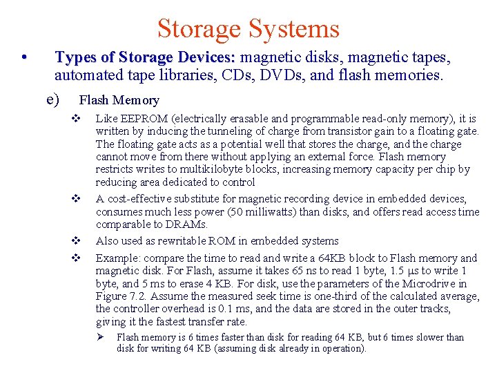 Storage Systems • Types of Storage Devices: magnetic disks, magnetic tapes, automated tape libraries,