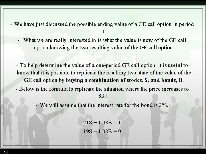  • We have just discussed the possible ending value of a GE call