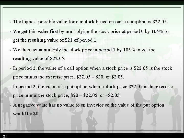  • The highest possible value for our stock based on our assumption is