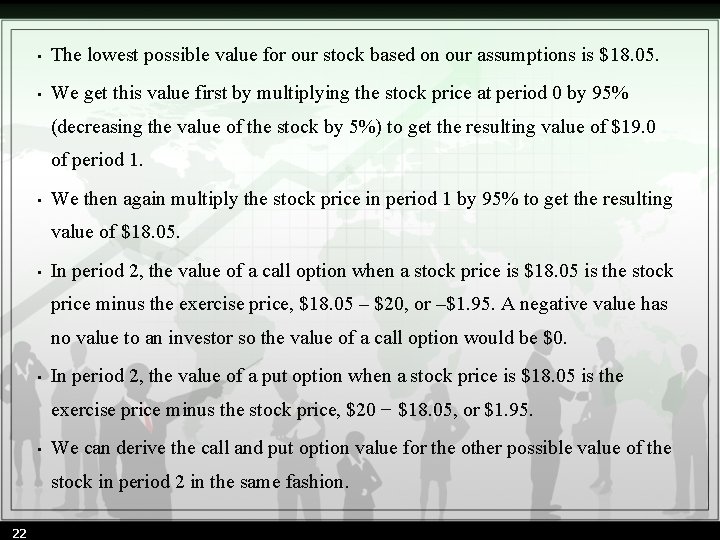  • The lowest possible value for our stock based on our assumptions is