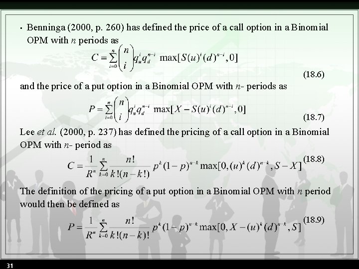  • Benninga (2000, p. 260) has defined the price of a call option