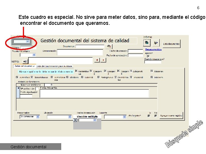 6 Este cuadro es especial. No sirve para meter datos, sino para, mediante el