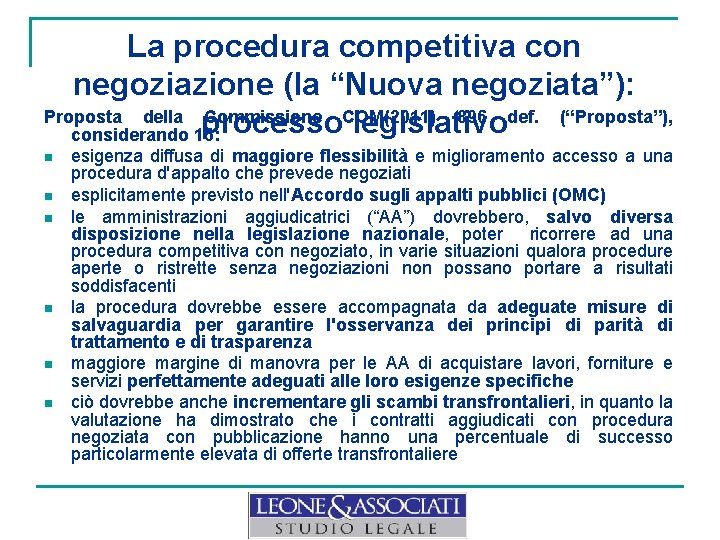 La procedura competitiva con negoziazione (la “Nuova negoziata”): Proposta della Commissione COM(2011) 896 def.