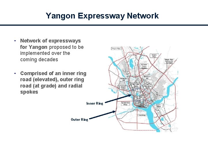 Yangon Expressway Network • Network of expressways for Yangon proposed to be implemented over