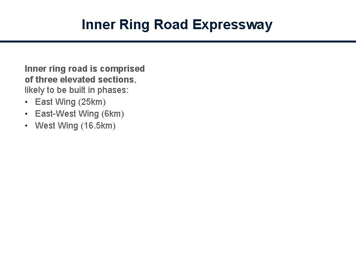 Inner Ring Road Expressway Inner ring road is comprised of three elevated sections, likely