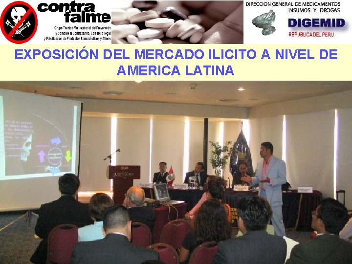 EXPOSICIÓN DEL MERCADO ILICITO A NIVEL DE AMERICA LATINA 