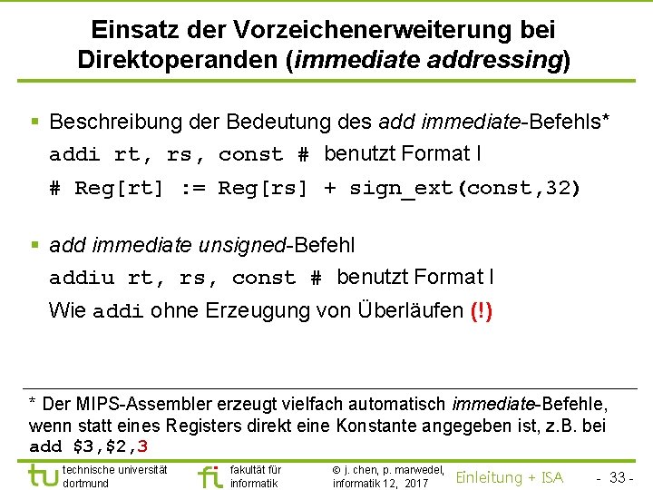 TU Dortmund Einsatz der Vorzeichenerweiterung bei Direktoperanden (immediate addressing) § Beschreibung der Bedeutung des