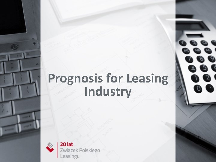 Prognosis for Leasing Industry 