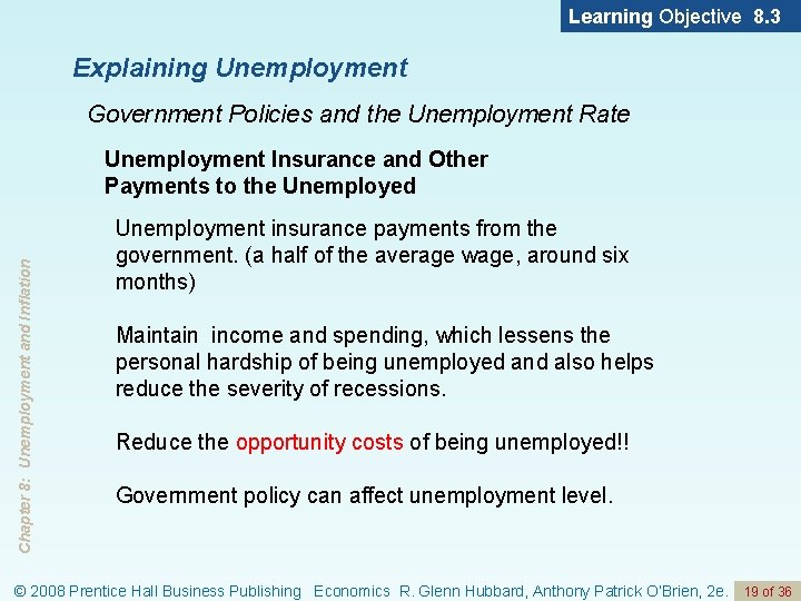 Learning Objective 8. 3 Explaining Unemployment Government Policies and the Unemployment Rate Chapter 8:
