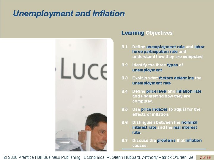 Unemployment and Inflation Learning Objectives 8. 1 Define unemployment rate and labor force participation