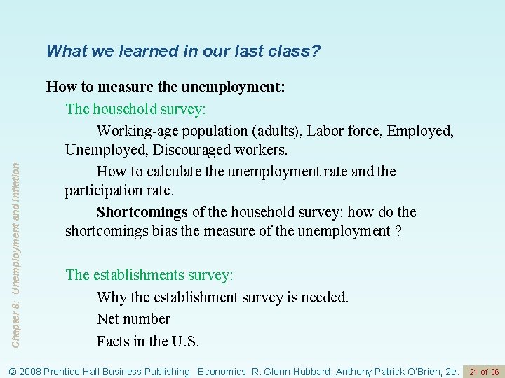 Chapter 8: Unemployment and Inflation What we learned in our last class? How to