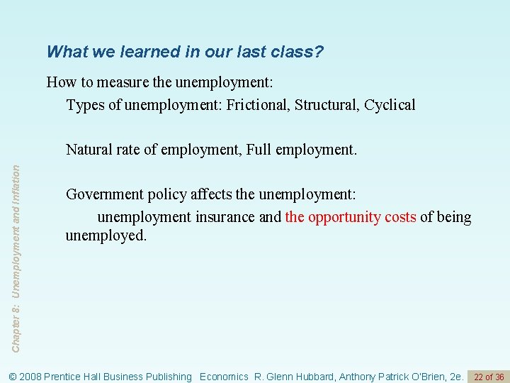 What we learned in our last class? How to measure the unemployment: Types of