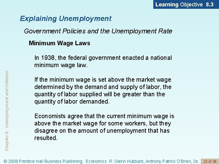 Learning Objective 8. 3 Explaining Unemployment Government Policies and the Unemployment Rate Minimum Wage