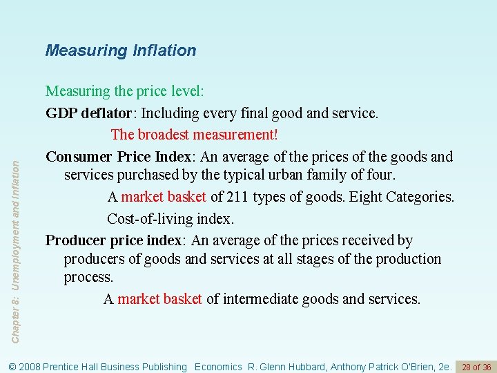 Chapter 8: Unemployment and Inflation Measuring the price level: GDP deflator: Including every final