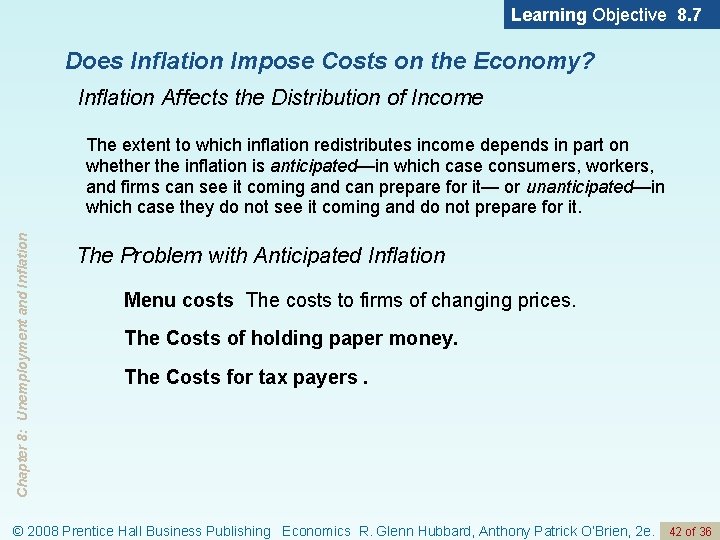Learning Objective 8. 7 Does Inflation Impose Costs on the Economy? Inflation Affects the