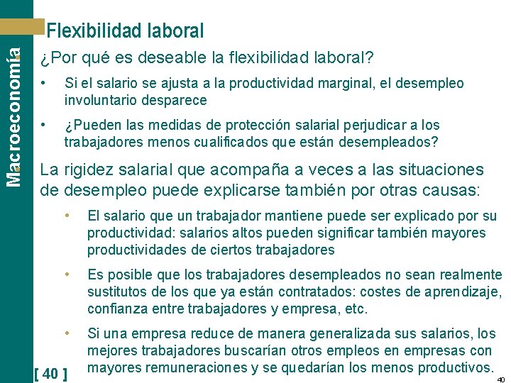 Flexibilidad laboral Macroeconomía • • ¿Por qué es deseable la flexibilidad laboral? • Si