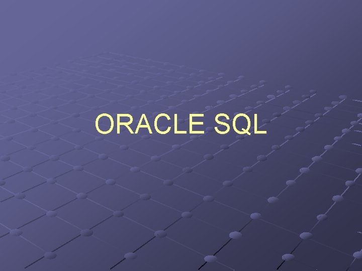 ORACLE SQL 