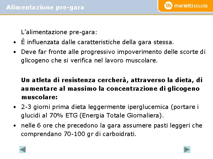 Alimentazione pre-gara L’alimentazione pre-gara: • È influenzata dalle caratteristiche della gara stessa. • Deve