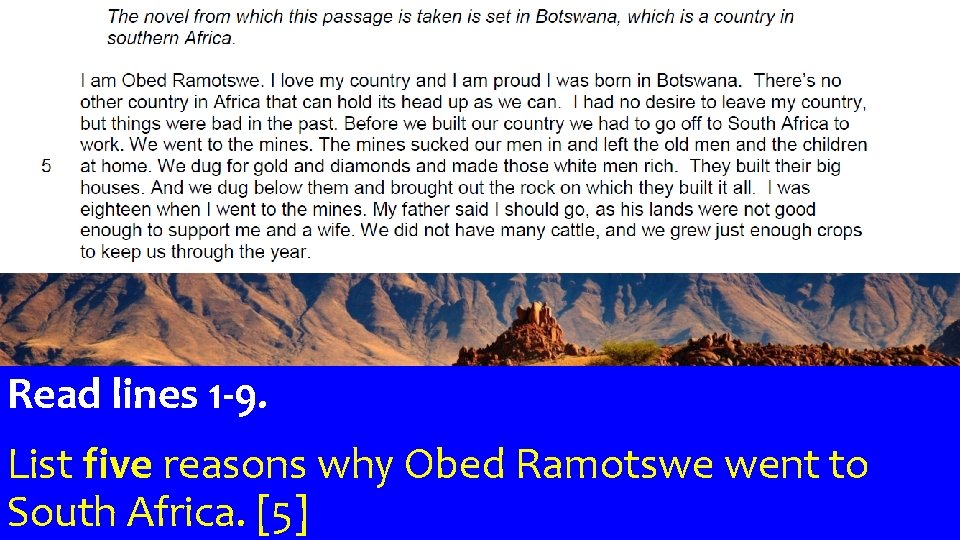 Read lines 1 -9. List five reasons why Obed Ramotswe went to South Africa.