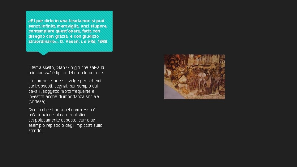  «Et per dirlo in una favola non si può senza infinita meraviglia, anzi