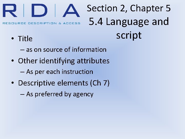 Section 2, Chapter 5 • Title 5. 4 Language and script – as on