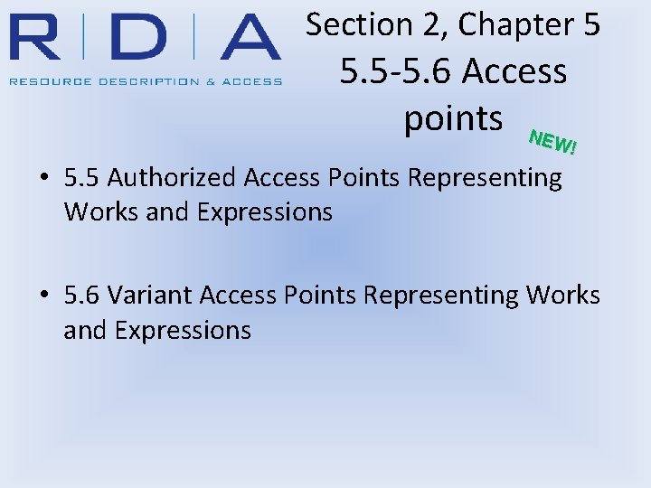 Section 2, Chapter 5 5. 5 -5. 6 Access points NEW ! • 5.