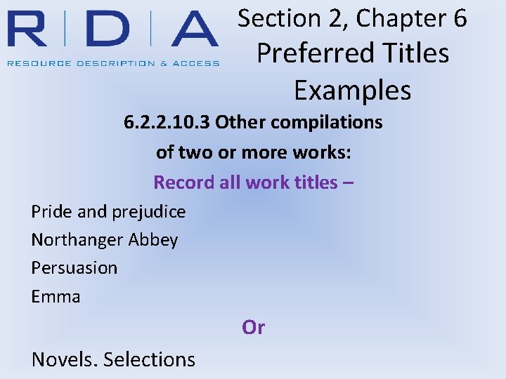 Section 2, Chapter 6 Preferred Titles Examples 6. 2. 2. 10. 3 Other compilations