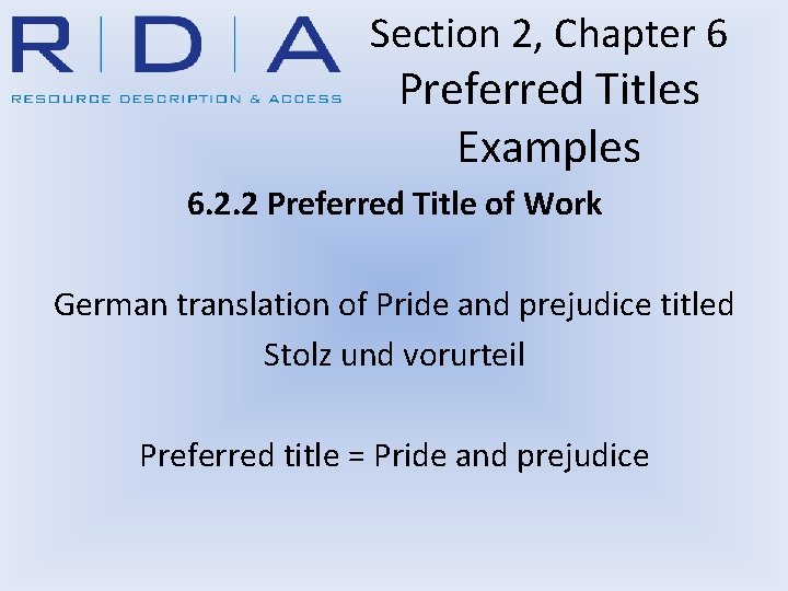 Section 2, Chapter 6 Preferred Titles Examples 6. 2. 2 Preferred Title of Work