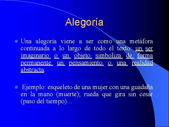 Alegoría l Una alegoría viene a ser como una metáfora continuada a lo largo