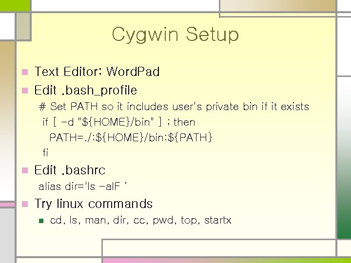 Cygwin Setup Text Editor: Word. Pad n Edit. bash_profile n # Set PATH so Cygwin Setup Text Editor: Word. Pad n Edit. bash_profile n # Set PATH so