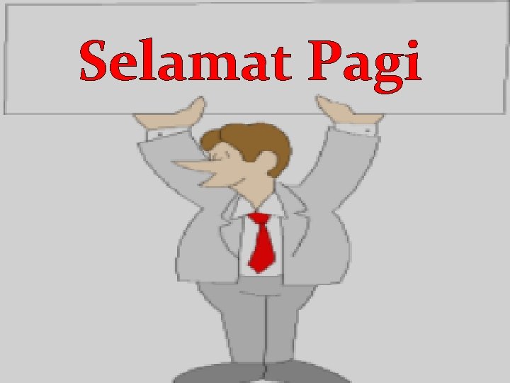 Selamat Pagi 