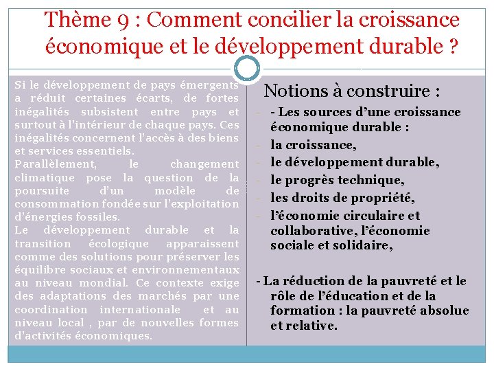 Thème 9 : Comment concilier la croissance économique et le développement durable ? Si