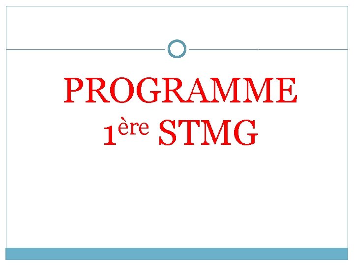 PROGRAMME ère 1 STMG 