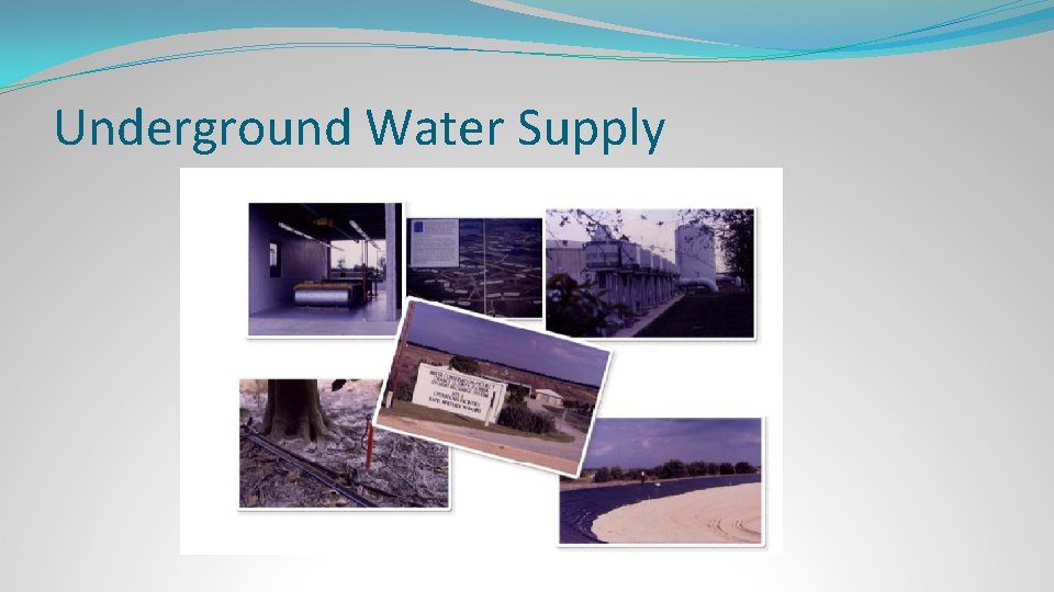 Underground Water Supply 