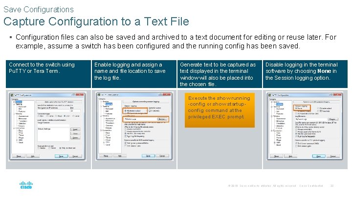 Save Configurations Capture Configuration to a Text File § Configuration files can also be